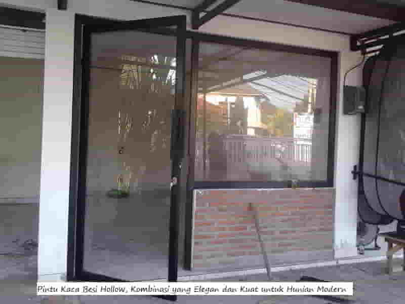 Pintu Kaca Besi Hollow, Kombinasi yang Elegan dan Kuat untuk Hunian Modern